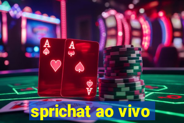 sprichat ao vivo